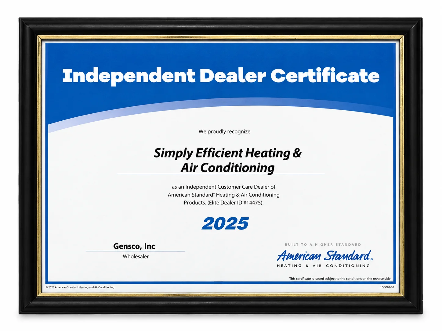 A framed certificate recognizing Simply Efficient Heating & Air Conditioning as an Independent Customer Care Dealer.