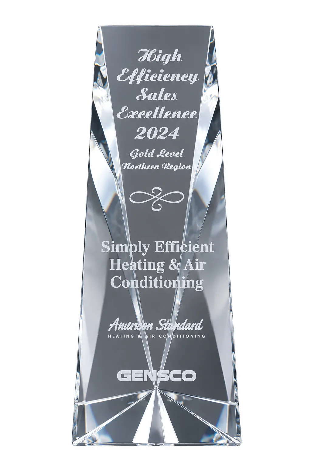 High Efficiency Sales Excellence 2024 Gold Level Northern Region glass award presented to Simply Efficient Heating & Air Conditioning.